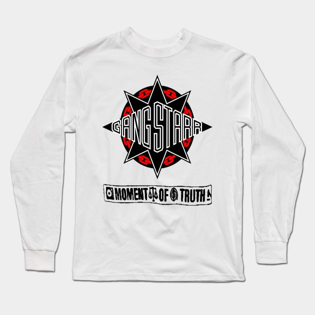 The Moment of Truth Long Sleeve T-Shirt by StrictlyDesigns